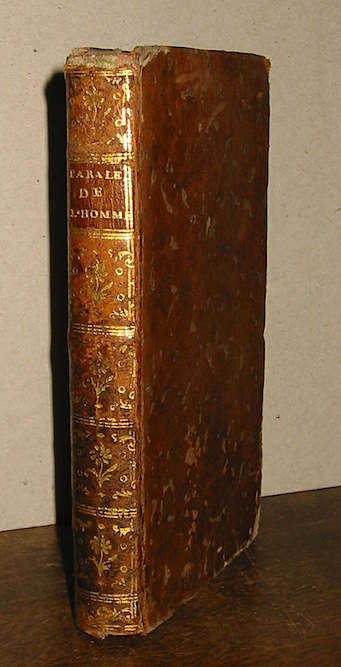 John] [Gregory Parallèle de la condition et des facultés de l'Homme avec la condition et les facultés des autres animaux... Ouvrage traduit de l'anglois sur la quatrième édition par Mr. J. B. Robinet 1769 Bouillon Au dépens de la Société Typographique